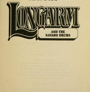 Longarm and the Navaho Drums