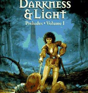 DragonLance - Preludes - Darkness & Light