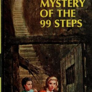 Nancy Drew # 43-the Mystery of 99 Steps
