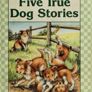 Five True Dog Stories