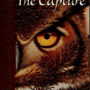 Gaurdians Of Ga'Hoole # 1  the Capture