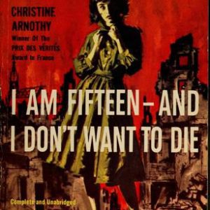 I Am Fifteen and I Don’t Want to die