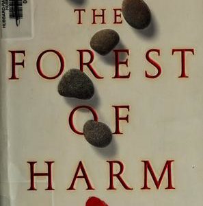 In The Forest Of Harm