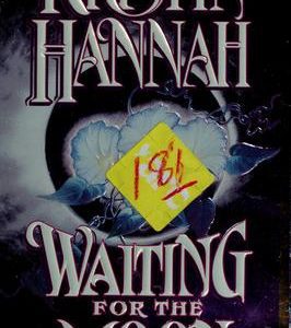 Waiting for the Moon