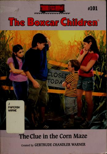 the boxcar children # 101- the clue in the corn maze