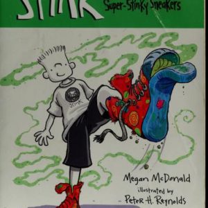 stink # 3  and the worlds worst supper-stinky sneakers