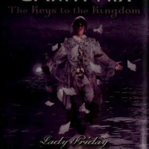 the keys to the kingdom - lady Friday