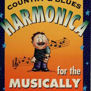 country & blues harmonica for the musically hopeless