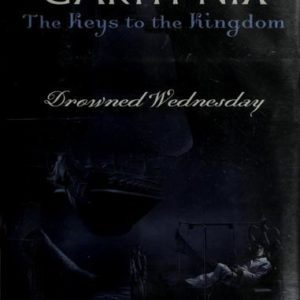 The Keys To The Kingdom - Drowned Wednesday