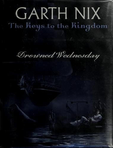 The Keys To The Kingdom - Drowned Wednesday