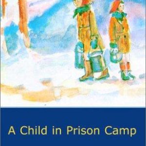 A Child in Prisin Camp