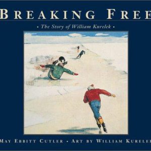 breaking free - the story of william kurelek