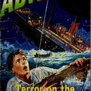 Choose Your own Adventure-Terror on the Titanic