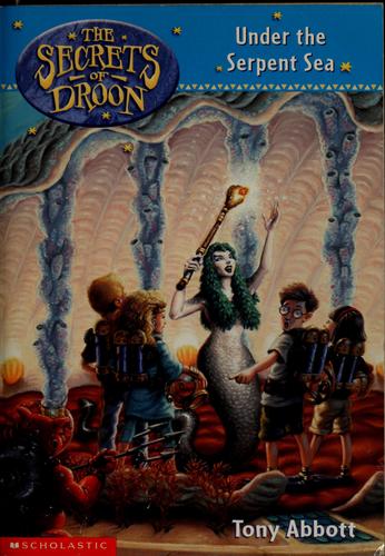 The Secrets Of Droon # 12 Under The Serpent Sea