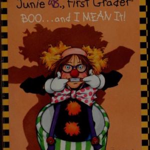junie b., first grader boo… and I mean it