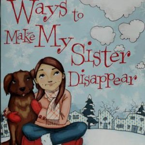 ten ways to make my sister disappear