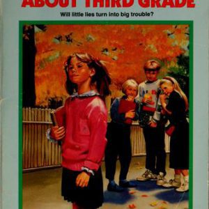 The Terrible Truth about Third Grade