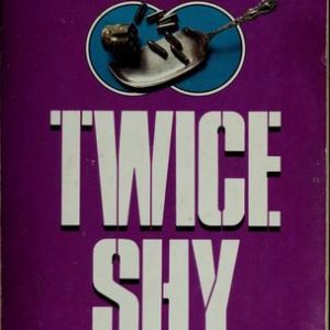 Twice Shy