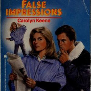 the nancy drew files # 43 false impressions