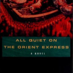 All Quiet On The Orient Express
