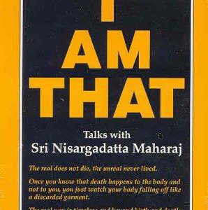 I am that - talks with sir nisargadatta maharaj