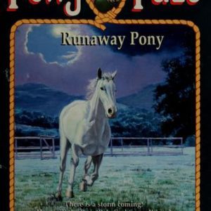 Pony Pals# 7- Runaway Pony