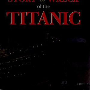 Story the Wreck of the Titanic