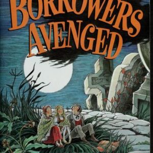 The Borrowers Avenged
