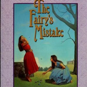 The Princess Tales- Fairy's Mistake