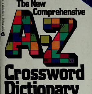 The New Comprehensive A-Z Crossword Dictionary