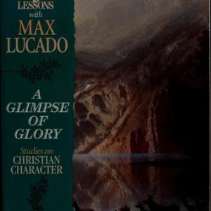 Life Lessons-a glimpse of glory