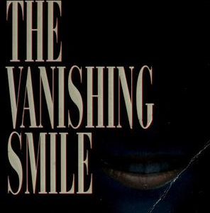 The Vanishing Smile