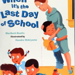 when it's the last day of school