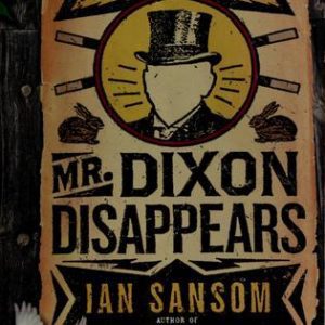 Mr. Dixon Disappears
