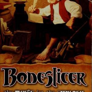 boneslicer the quest for the trilogy book one