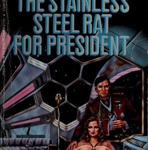 The Stainless Steel Rat For President