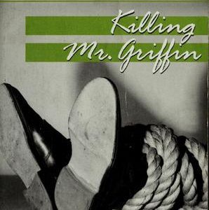 Killing Mr.Griffin