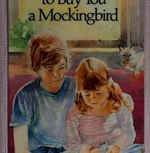 Mama's Going To Buy You A Mockingbird