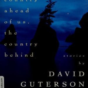 The Country Ahead Of Us, the Country Behind