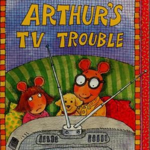 Arthur's T V Trouble