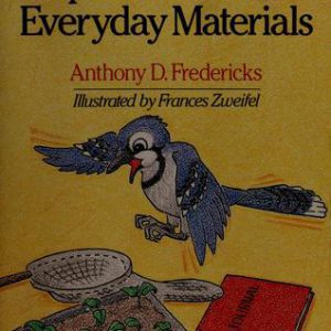 Simple Nature Experiments With Everyday Materials