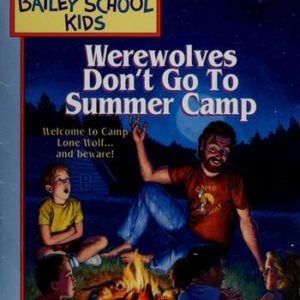The Bailey School Kids - Werewolve's Don't Go To