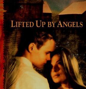 Lifted Up By Angels