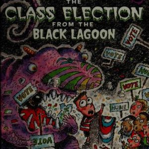 Black Lagoon adventures: the class election from the black lagoon
