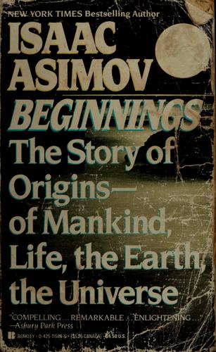 The Story Of Origins - Of Mankind, Life, The earth, the Universe