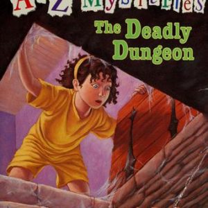 a-z Mysteries - The Deadly Dungeon