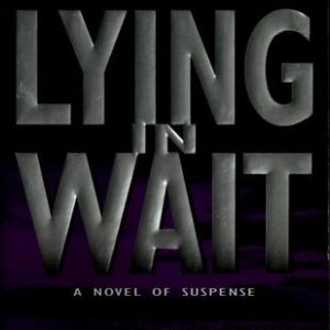 Lying In Wait