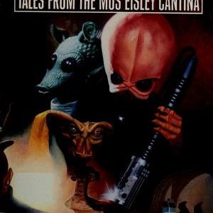 Star wars Tales from the Mos Eisley Cantina