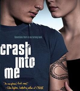 crash into me