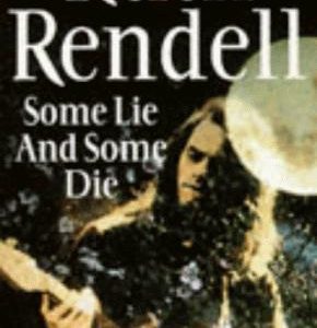 Some Lie And Some Die